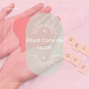 Ritual Corte de Lazos Energéticos