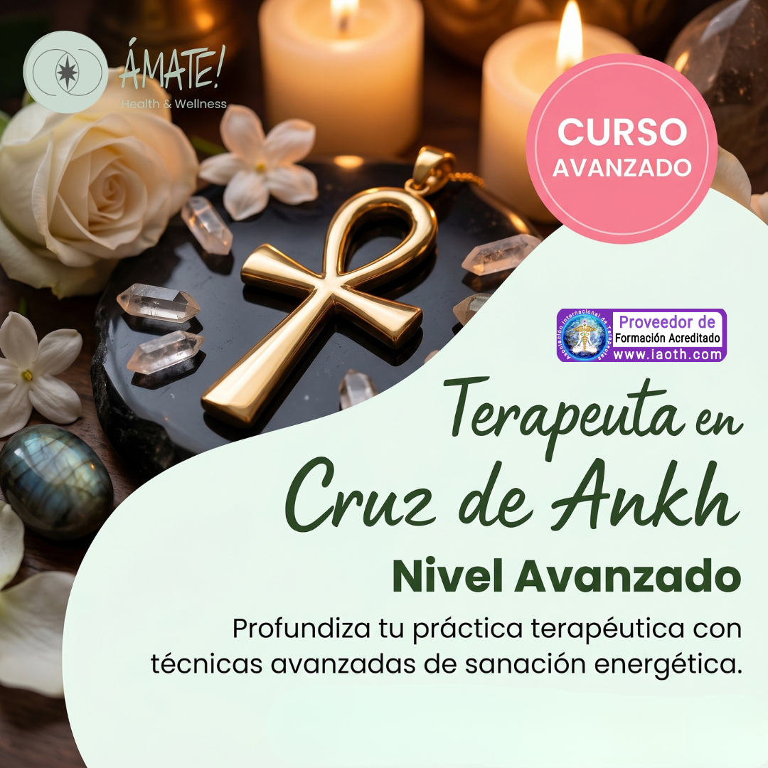 Curso Cruz de Ankh Avanzado online - Ámate! Health & Wellness certificado IAOTH